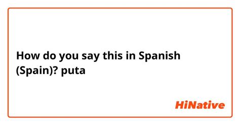 puta in spanish|puta .